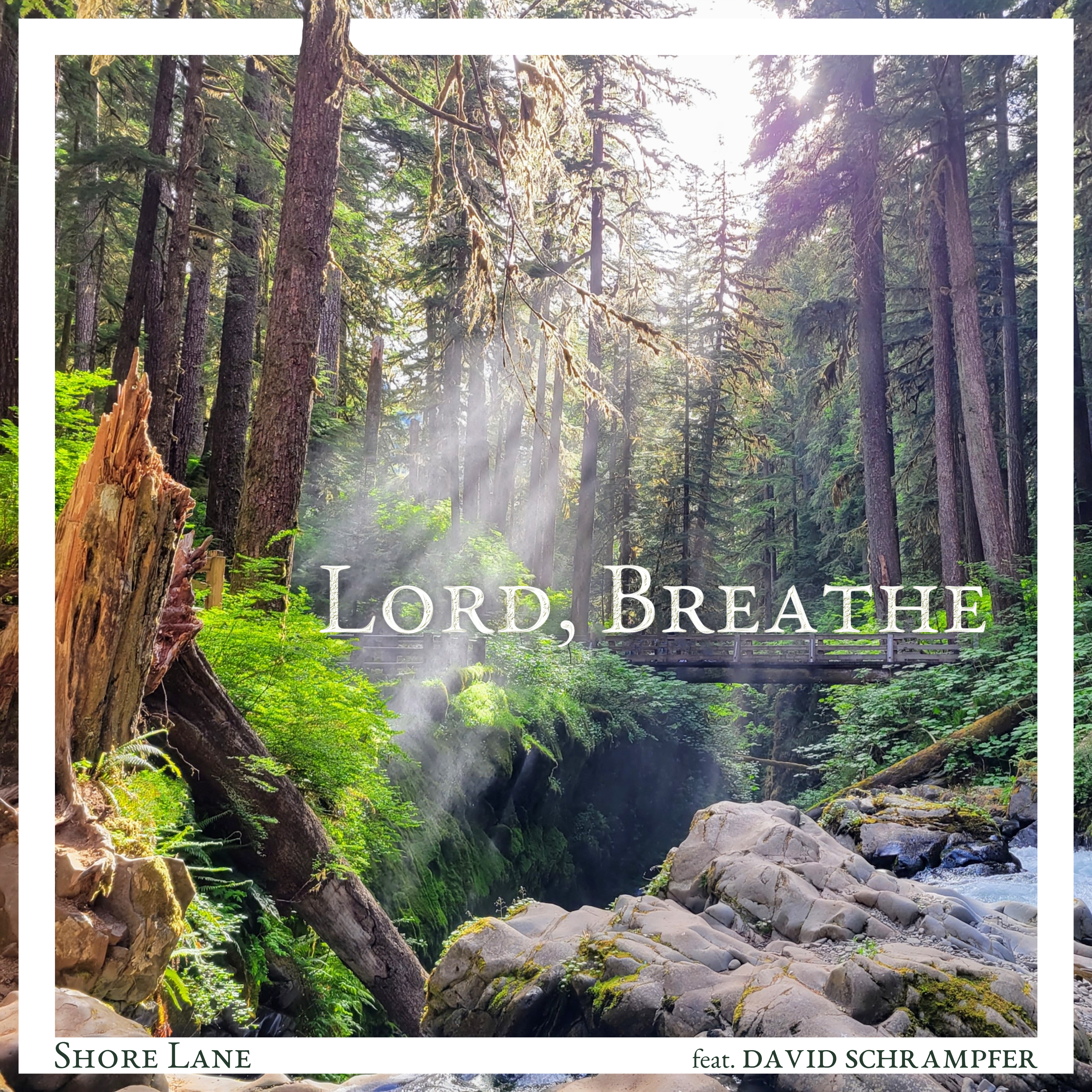 Album cover for “Lord, Breathe” by Shore Lane, a contemporary worship song inspired by Genesis 2:7, acoustic Christian music from the Seattle-Tacoma area